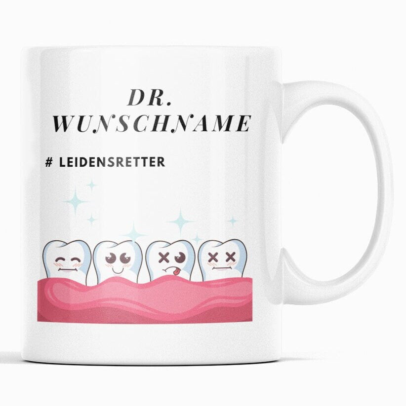 Personalisierte Tasse für Zahnärzte #Leidensretter | Dr. Heinrich | Kaffeetasse Namenstasse | Geschenkidee | Individuell bedruckt
