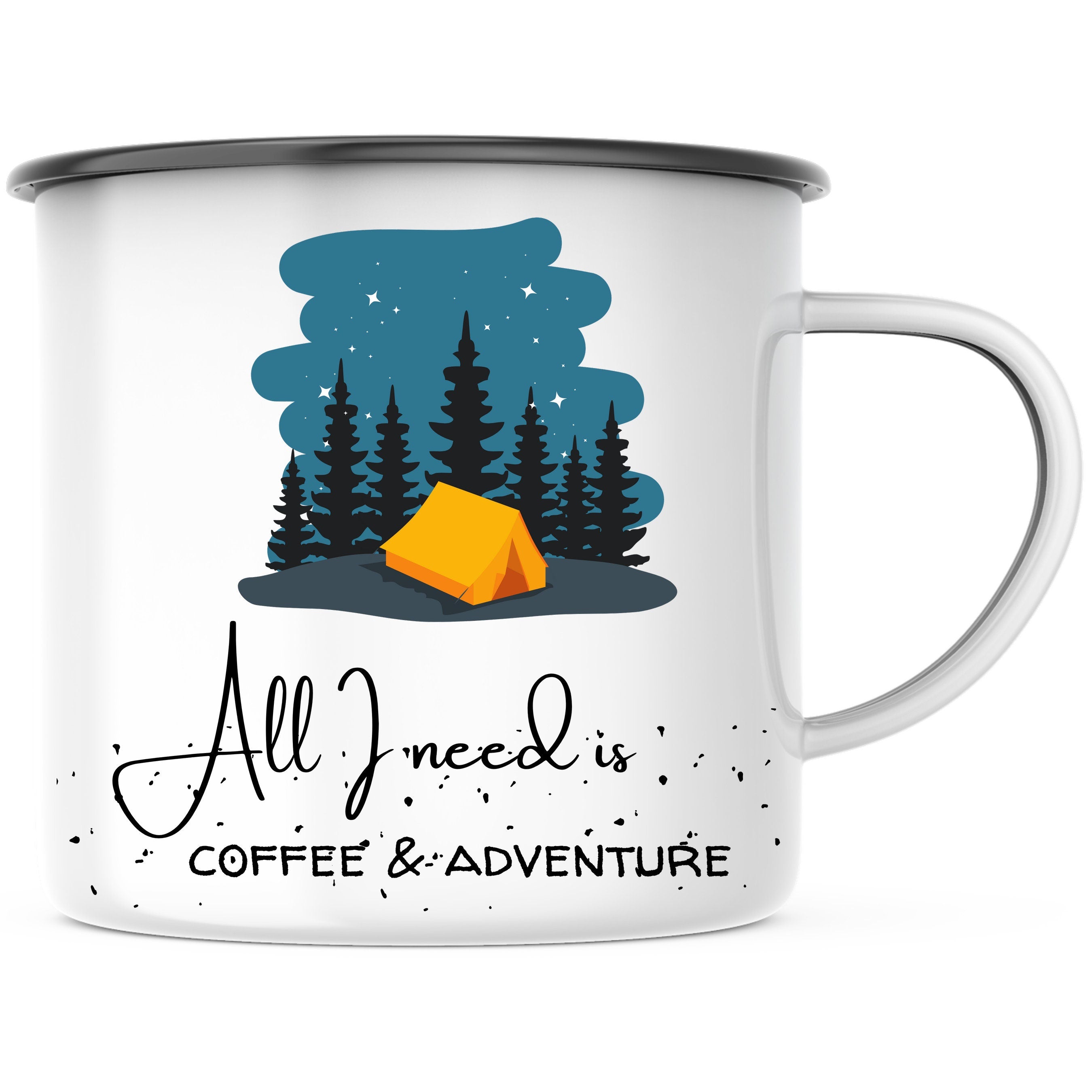 Emaille Tasse| Becher| Abenteuer| Camping| All I need is coffee and adventure