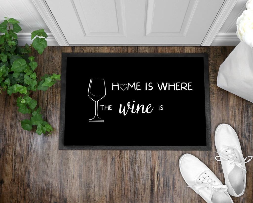 Fußmatte | Home is where the wine is| Weinliebhaber